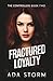 Fractured Loyalty (The Cont...