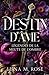Destin d’Âme: Une romance d...