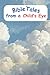 Bible Tales From a Child's Eye