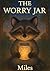 The Worry Jar
