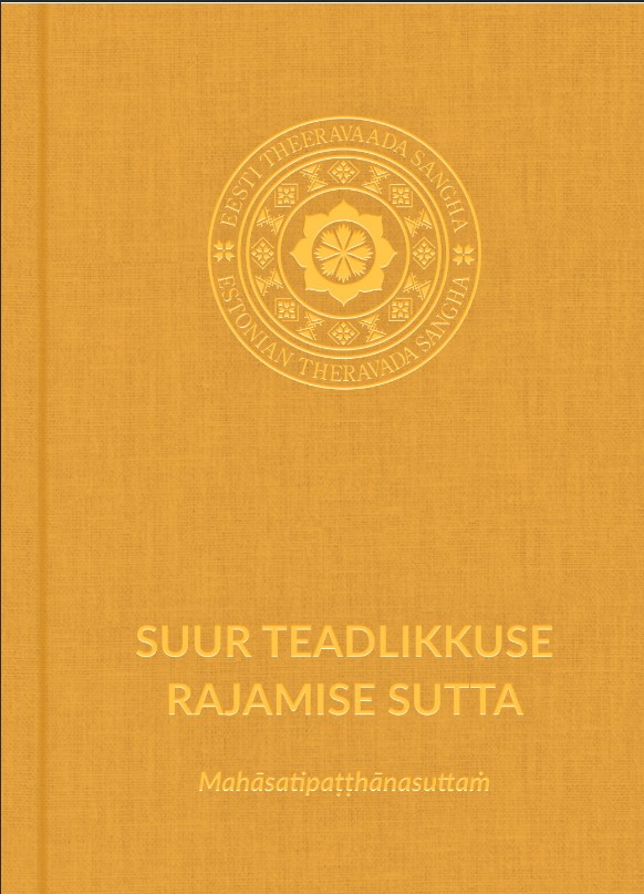 Suur teadlikkuse rajamise sutta (Mahāsatipaṭṭhānasuttaṁ, Pikkade kogu 22)