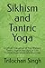 Sikhism and Tantric Yoga: A...