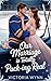 Our Marriage is Totally Puck-ing Real: A Fake Marriage Hockey Romance