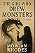 The Girl Who Drew Monsters:...