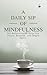 A Daily Sip of Mindfulness:...