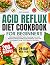 Acid Reflux Diet Cookbook f...