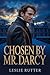 Chosen by Mr. Darcy: A Prid...