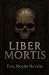 Liber Mortis by Frat Noctis Nevalis