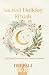 Sacred Holiday Rituals: Spi...