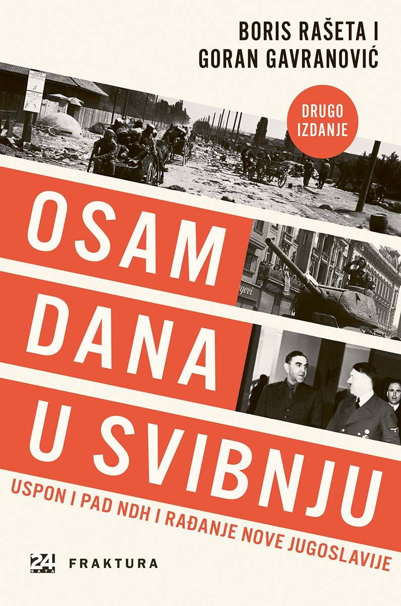 Osam dana u svibnju: Uspon i pad NDH i rađanje nove Jugoslavije