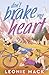 Don't Brake My Heart: Get ready to race again in this spicy second-chance sequel to Head Over Wheels!