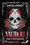 Vaudou, tome 1 : ...