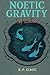 Noetic Gravity