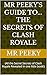 Mr Peeky's Guide to the Secrets of Clash Royale by Mr Peeky