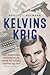 Kelvins krig: den dramatiske historie om en dansk forfatters storhed og fald