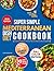 Super Simple Mediterranean Dish Diet Cookbook 2026 by Leila Benjamin