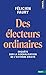 Des électeurs ordinaires: E...
