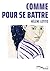Comme pour se battre
