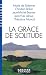 La Grâce de solitude (Espaces Libres - Ecritures)