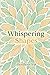 Whispering Shapes: 100 Intr...