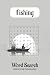 Fishing Word Search Puzzle Book by Austin Jones