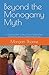 Beyond the Monogamy Myth: A...