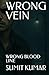 WRONG VEIN by Sumit Kumar