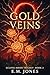 Gold Veins: Book 2 of the B...