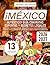 ¡México Auténtico! Guía con Rutas Expertas y Secretos Locales by Kenneth Perrywood