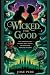Wicked: For Good: A Full Ex...
