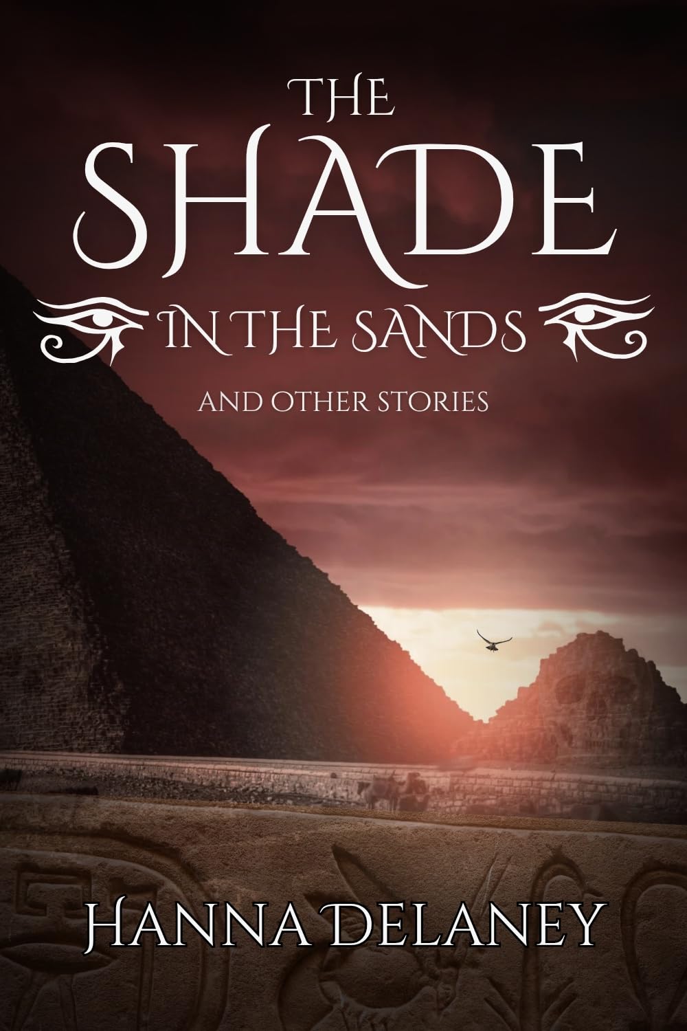 The Shade In The Sands And Other Stories. : Egyptian Gothic Horror.