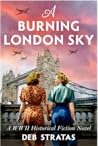 A Burning London Sky (Gripping World War 2 Resistance Stories, #3)