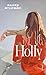 Holly (German Edition)