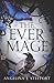 The Ever Mage (The Quarter Mage)