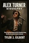 Alex Turner Biogr...