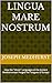 Lingua Mare Nostrum: How th...