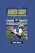 JARED GOFF: The Lion Who Ro...