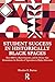 Student Success in Historically Black Spaces: How HBCUs, Black Churches, and the Divine Nine Demonstrate the Benefits of Separatism in Higher Education