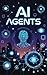 AI Agents Unleashed: The No...