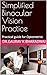 Simplified Binocular Vision Practice by Dr.Gaurav K Bharadwaj