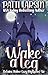Wake a Leg by Patti Larsen