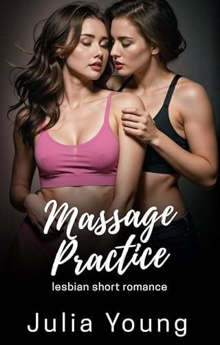 Massage Practice: Lesbian Best Friends First Time (Lesbian Women Romance Stories Bundle)