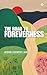 The Road to Foreverness
