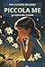 Piccola me: La voce del cuore (Italian Edition)