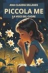 Piccola me: La vo...