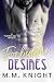 Forbidden Desires by M.M. Knight