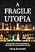 A Fragile Utopia: Escaping ...