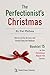 The Perfectionist’s Christm...