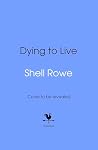 Dying to Live: Ho...