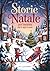 Storie di Natale per bambini dai 6 agli 8 anni by Ivy Lockhart